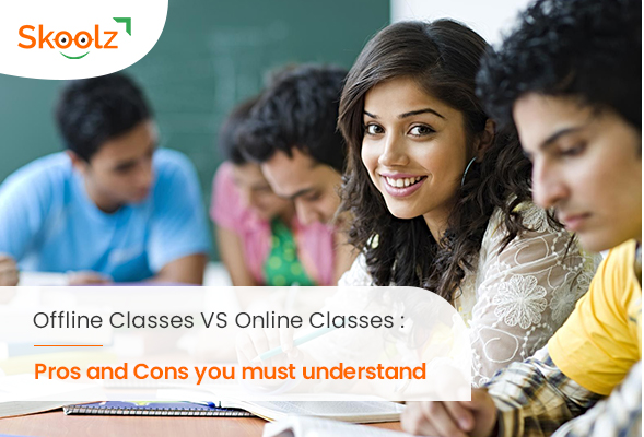 Offline Classes vs Online Classes: Pros and Cons You Must Understand